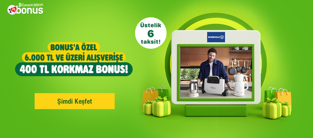 Korkmaz’da 6.000 TL ve üzeri alışverişe 400 TL Korkmaz bonus!